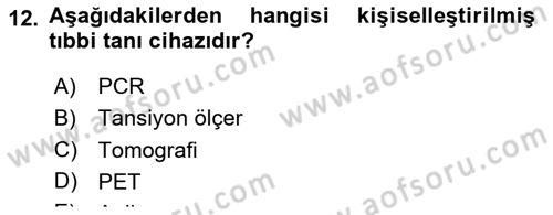 Genel Tıbbi Ürün Ve Tıbbi Cihaz Bilgisi Dersi 2020 - 2021 Yılı Yaz Okulu Sınav Soruları 12. Soru