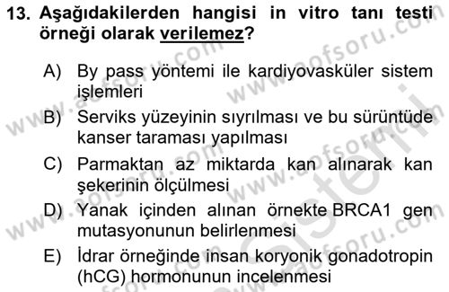Genel Tıbbi Ürün Ve Tıbbi Cihaz Bilgisi Dersi 2020 - 2021 Yılı Yaz Okulu Sınav Soruları 13. Soru