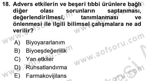 Genel Tıbbi Ürün Ve Tıbbi Cihaz Bilgisi Dersi 2020 - 2021 Yılı Yaz Okulu Sınav Soruları 18. Soru