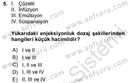 Genel Tıbbi Ürün Ve Tıbbi Cihaz Bilgisi Dersi 2020 - 2021 Yılı Yaz Okulu Sınav Soruları 5. Soru