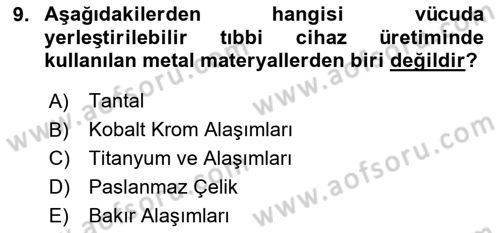 Genel Tıbbi Ürün Ve Tıbbi Cihaz Bilgisi Dersi 2020 - 2021 Yılı Yaz Okulu Sınav Soruları 9. Soru