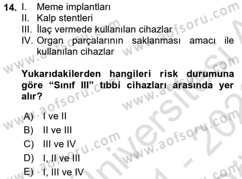 Genel Tıbbi Ürün Ve Tıbbi Cihaz Bilgisi Dersi 2021 - 2022 Yılı (Vize) Ara Sınav Soruları 14. Soru