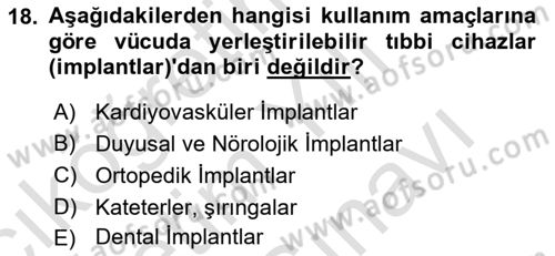 Genel Tıbbi Ürün Ve Tıbbi Cihaz Bilgisi Dersi 2021 - 2022 Yılı (Vize) Ara Sınav Soruları 18. Soru