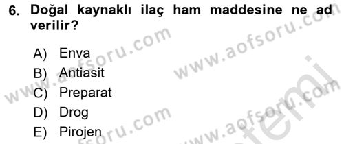 Genel Tıbbi Ürün Ve Tıbbi Cihaz Bilgisi Dersi 2021 - 2022 Yılı (Vize) Ara Sınav Soruları 6. Soru