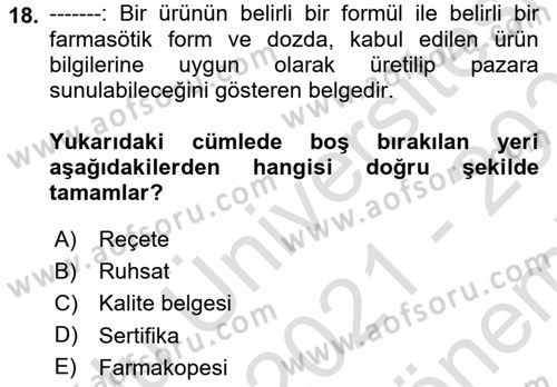 Genel Tıbbi Ürün Ve Tıbbi Cihaz Bilgisi Dersi 2021 - 2022 Yılı (Final) Dönem Sonu Sınav Soruları 18. Soru