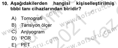 Genel Tıbbi Ürün Ve Tıbbi Cihaz Bilgisi Dersi 2021 - 2022 Yılı Yaz Okulu Sınavı 10. Soru