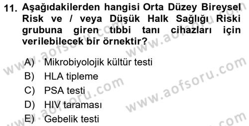 Genel Tıbbi Ürün Ve Tıbbi Cihaz Bilgisi Dersi 2021 - 2022 Yılı Yaz Okulu Sınav Soruları 11. Soru