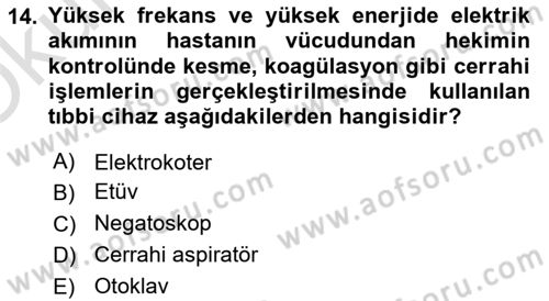 Genel Tıbbi Ürün Ve Tıbbi Cihaz Bilgisi Dersi 2021 - 2022 Yılı Yaz Okulu Sınav Soruları 14. Soru