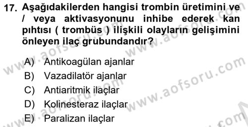 Genel Tıbbi Ürün Ve Tıbbi Cihaz Bilgisi Dersi 2021 - 2022 Yılı Yaz Okulu Sınav Soruları 17. Soru