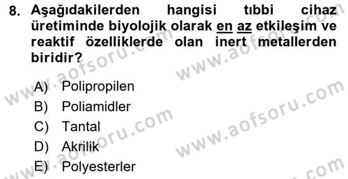 Genel Tıbbi Ürün Ve Tıbbi Cihaz Bilgisi Dersi 2021 - 2022 Yılı Yaz Okulu Sınav Soruları 8. Soru