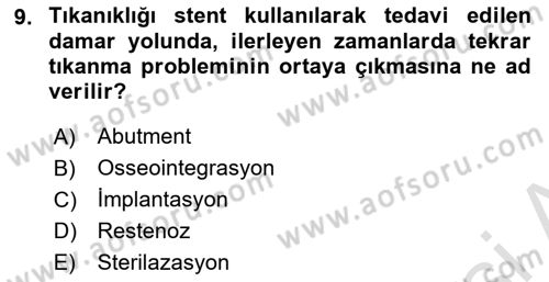 Genel Tıbbi Ürün Ve Tıbbi Cihaz Bilgisi Dersi 2021 - 2022 Yılı Yaz Okulu Sınavı 9. Soru