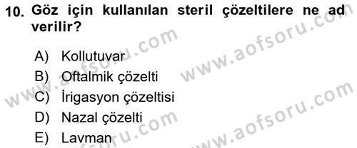 Genel Tıbbi Ürün Ve Tıbbi Cihaz Bilgisi Dersi 2022 - 2023 Yılı (Vize) Ara Sınavı 10. Soru