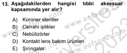 Genel Tıbbi Ürün Ve Tıbbi Cihaz Bilgisi Dersi 2022 - 2023 Yılı (Vize) Ara Sınav Soruları 13. Soru