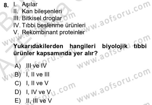 Genel Tıbbi Ürün Ve Tıbbi Cihaz Bilgisi Dersi 2022 - 2023 Yılı (Vize) Ara Sınav Soruları 8. Soru