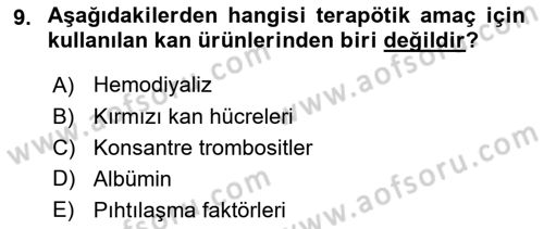 Genel Tıbbi Ürün Ve Tıbbi Cihaz Bilgisi Dersi 2022 - 2023 Yılı (Vize) Ara Sınav Soruları 9. Soru