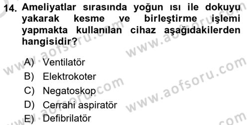 Genel Tıbbi Ürün Ve Tıbbi Cihaz Bilgisi Dersi 2022 - 2023 Yılı Yaz Okulu Sınav Soruları 14. Soru
