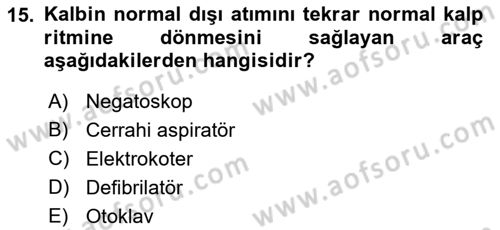 Genel Tıbbi Ürün Ve Tıbbi Cihaz Bilgisi Dersi 2022 - 2023 Yılı Yaz Okulu Sınav Soruları 15. Soru