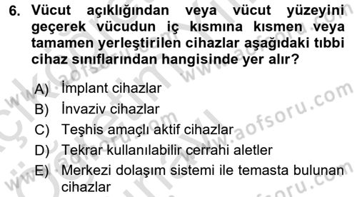 Genel Tıbbi Ürün Ve Tıbbi Cihaz Bilgisi Dersi 2022 - 2023 Yılı Yaz Okulu Sınav Soruları 6. Soru