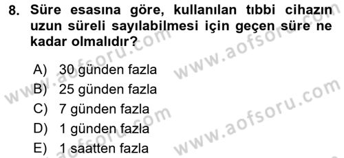 Genel Tıbbi Ürün Ve Tıbbi Cihaz Bilgisi Dersi 2022 - 2023 Yılı Yaz Okulu Sınav Soruları 8. Soru