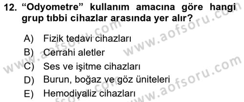 Genel Tıbbi Ürün Ve Tıbbi Cihaz Bilgisi Dersi 2023 - 2024 Yılı (Vize) Ara Sınav Soruları 12. Soru