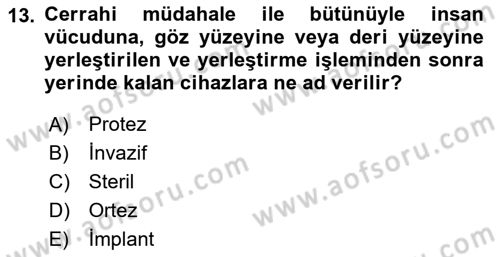 Genel Tıbbi Ürün Ve Tıbbi Cihaz Bilgisi Dersi 2023 - 2024 Yılı (Vize) Ara Sınav Soruları 13. Soru