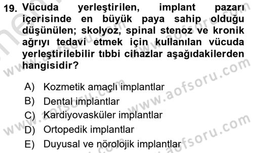 Genel Tıbbi Ürün Ve Tıbbi Cihaz Bilgisi Dersi 2023 - 2024 Yılı (Vize) Ara Sınav Soruları 19. Soru