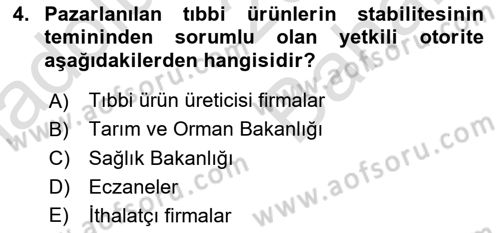 Genel Tıbbi Ürün Ve Tıbbi Cihaz Bilgisi Dersi 2023 - 2024 Yılı (Vize) Ara Sınav Soruları 4. Soru