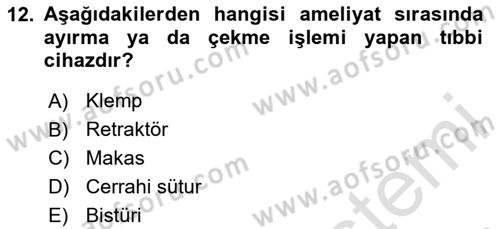 Genel Tıbbi Ürün Ve Tıbbi Cihaz Bilgisi Dersi 2023 - 2024 Yılı (Final) Dönem Sonu Sınav Soruları 12. Soru