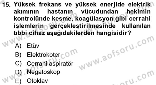 Genel Tıbbi Ürün Ve Tıbbi Cihaz Bilgisi Dersi 2023 - 2024 Yılı Yaz Okulu Sınav Soruları 15. Soru