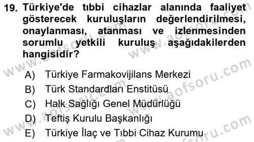 Genel Tıbbi Ürün Ve Tıbbi Cihaz Bilgisi Dersi 2023 - 2024 Yılı Yaz Okulu Sınav Soruları 19. Soru