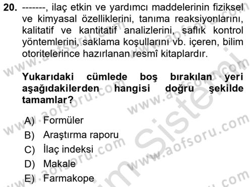 Genel Tıbbi Ürün Ve Tıbbi Cihaz Bilgisi Dersi 2023 - 2024 Yılı Yaz Okulu Sınav Soruları 20. Soru