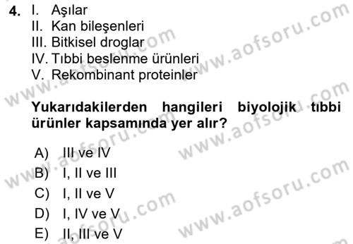 Genel Tıbbi Ürün Ve Tıbbi Cihaz Bilgisi Dersi 2023 - 2024 Yılı Yaz Okulu Sınav Soruları 4. Soru