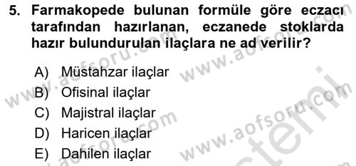 Genel Tıbbi Ürün Ve Tıbbi Cihaz Bilgisi Dersi 2023 - 2024 Yılı Yaz Okulu Sınav Soruları 5. Soru