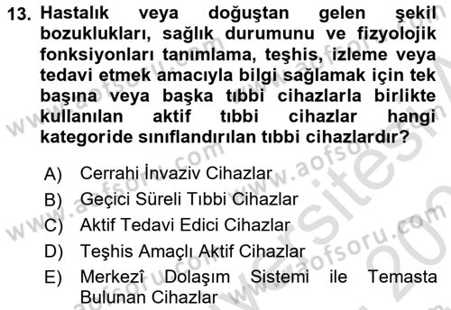 Genel Tıbbi Ürün Ve Tıbbi Cihaz Bilgisi Dersi 2024 - 2025 Yılı (Vize) Ara Sınav Soruları 13. Soru