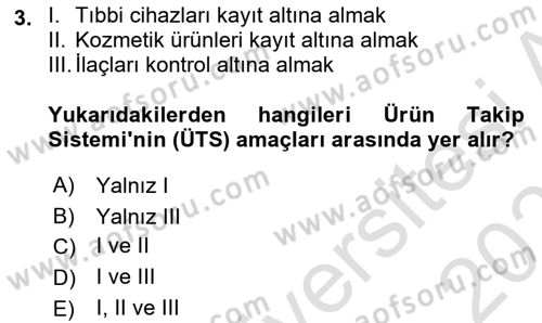 Genel Tıbbi Ürün Ve Tıbbi Cihaz Bilgisi Dersi 2024 - 2025 Yılı (Vize) Ara Sınav Soruları 3. Soru