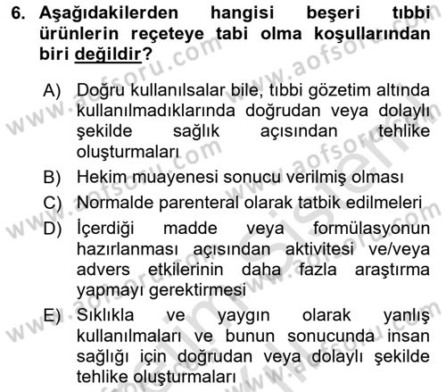 Genel Tıbbi Ürün Ve Tıbbi Cihaz Bilgisi Dersi 2024 - 2025 Yılı (Vize) Ara Sınav Soruları 6. Soru