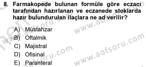 Genel Tıbbi Ürün Ve Tıbbi Cihaz Bilgisi Dersi 2024 - 2025 Yılı (Vize) Ara Sınav Soruları 8. Soru