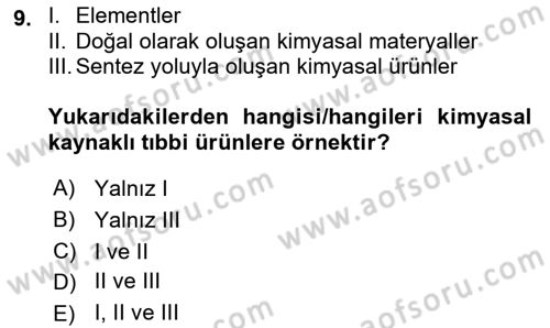 Genel Tıbbi Ürün Ve Tıbbi Cihaz Bilgisi Dersi 2024 - 2025 Yılı (Vize) Ara Sınav Soruları 9. Soru