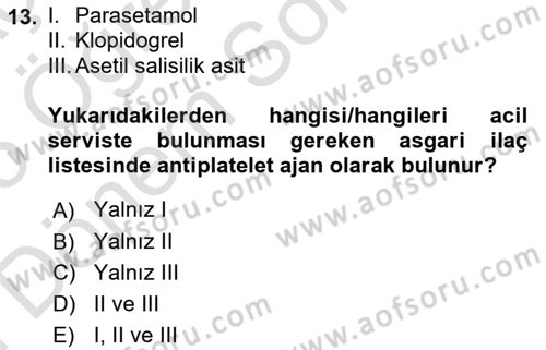 Genel Tıbbi Ürün Ve Tıbbi Cihaz Bilgisi Dersi 2024 - 2025 Yılı (Final) Dönem Sonu Sınav Soruları 13. Soru