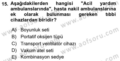 Genel Tıbbi Ürün Ve Tıbbi Cihaz Bilgisi Dersi 2024 - 2025 Yılı (Final) Dönem Sonu Sınav Soruları 15. Soru