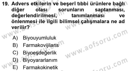 Genel Tıbbi Ürün Ve Tıbbi Cihaz Bilgisi Dersi 2024 - 2025 Yılı (Final) Dönem Sonu Sınav Soruları 19. Soru