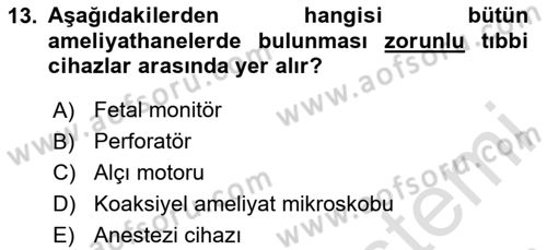 Genel Tıbbi Ürün Ve Tıbbi Cihaz Bilgisi Dersi 2024 - 2025 Yılı Yaz Okulu Sınav Soruları 13. Soru