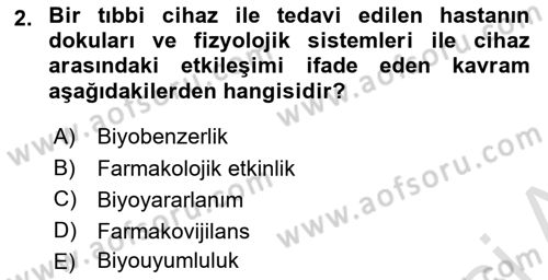 Genel Tıbbi Ürün Ve Tıbbi Cihaz Bilgisi Dersi 2024 - 2025 Yılı Yaz Okulu Sınav Soruları 2. Soru