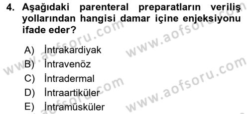 Genel Tıbbi Ürün Ve Tıbbi Cihaz Bilgisi Dersi 2024 - 2025 Yılı Yaz Okulu Sınav Soruları 4. Soru
