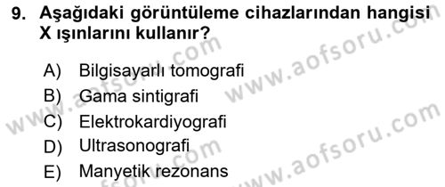 Genel Tıbbi Ürün Ve Tıbbi Cihaz Bilgisi Dersi 2024 - 2025 Yılı Yaz Okulu Sınav Soruları 9. Soru