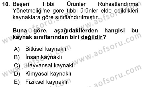 Genel Tıbbi Ürün Ve Tıbbi Cihaz Bilgisi Dersi 2025 - 2026 Yılı (Vize) Ara Sınav Soruları 10. Soru