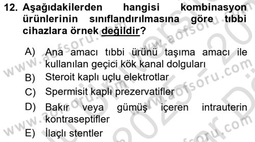 Genel Tıbbi Ürün Ve Tıbbi Cihaz Bilgisi Dersi 2025 - 2026 Yılı (Vize) Ara Sınav Soruları 12. Soru