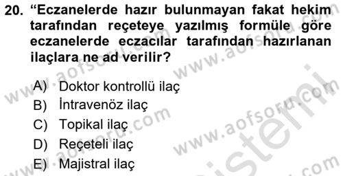 Genel Tıbbi Ürün Ve Tıbbi Cihaz Bilgisi Dersi 2025 - 2026 Yılı (Final) Dönem Sonu Sınav Soruları 20. Soru