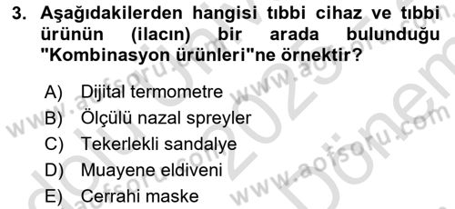 Genel Tıbbi Ürün Ve Tıbbi Cihaz Bilgisi Dersi 2025 - 2026 Yılı (Final) Dönem Sonu Sınav Soruları 3. Soru