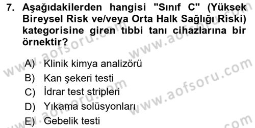 Genel Tıbbi Ürün Ve Tıbbi Cihaz Bilgisi Dersi 2025 - 2026 Yılı (Final) Dönem Sonu Sınav Soruları 7. Soru